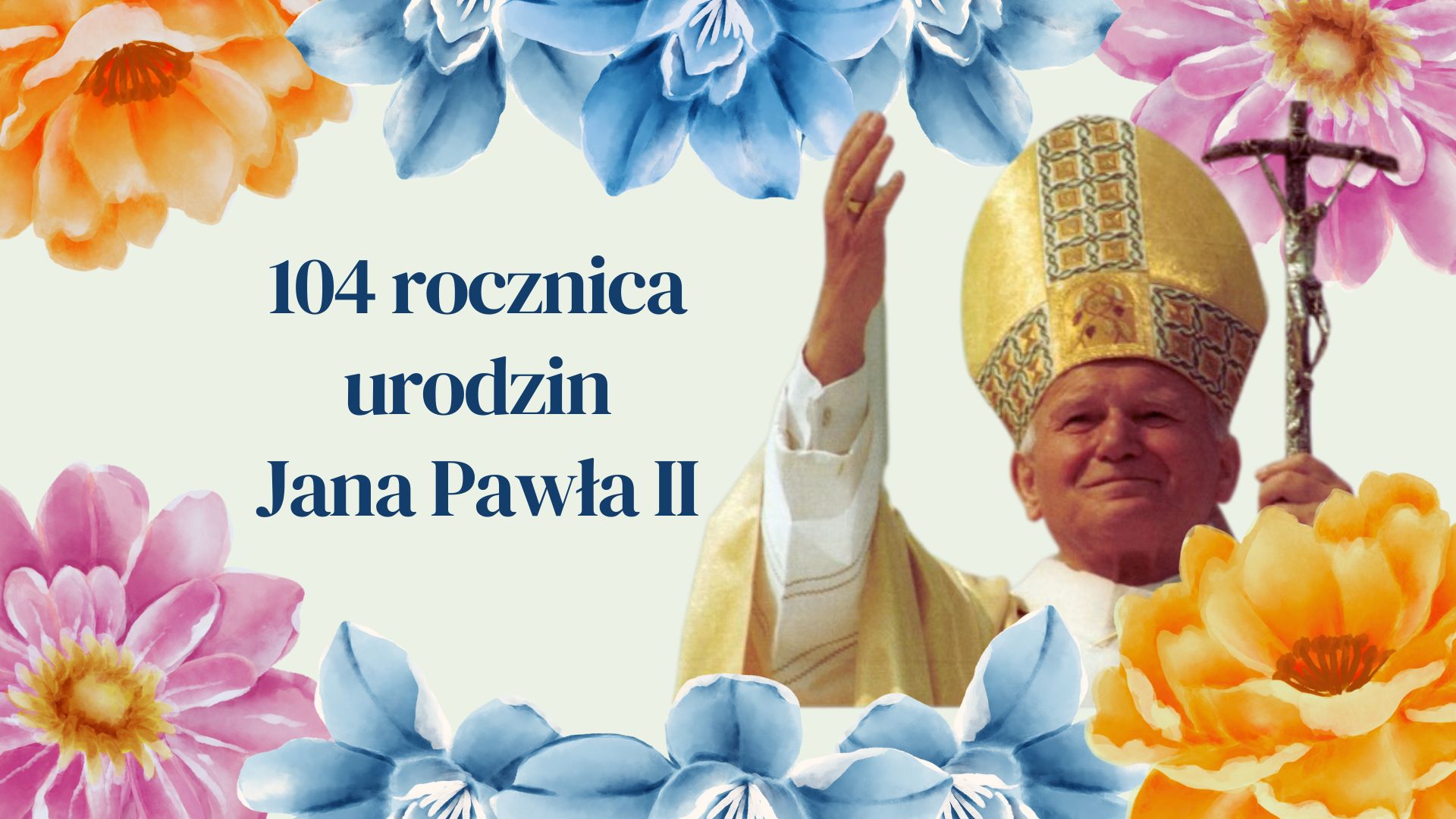 104 rocznica urodzin Jana